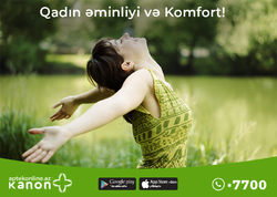 Qadın əminliyi və Komfort!