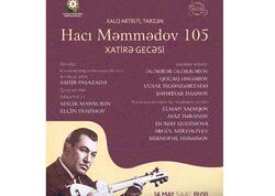 Beynəlxalq Muğam Mərkəzində Hacı Məmmədova həsr olunan xatirə gecəsi keçiriləcək