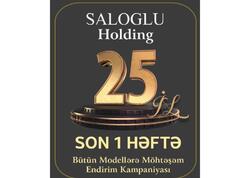 Saloğlu Holdiq - ə məxsus Saloğlu mağazalar şəbəkəsində möhtəşəm endirim kampaniyasının son həftəsi başladı!