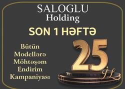 Saloğlu Holdiq - ə məxsus Saloğlu mağazalar şəbəkəsində möhtəşəm endirim kampaniyasının son həftəsi başladı!