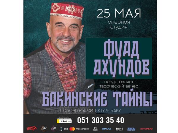 Fuad Axundov &quot;Bakı sirləri&quot; adlı yaradıcılıq axşamını təqdim edəcək