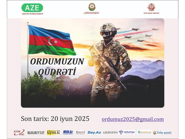 &quot;Ordumuzun Qüdrəti&quot; adlı rəsm müsabiqəsi elan olunub