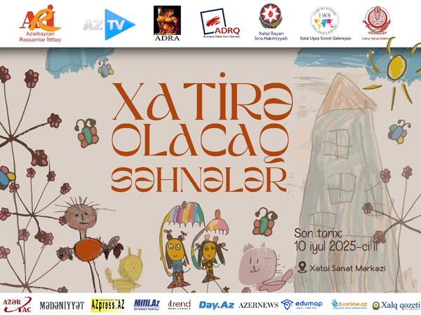“Xatirə olacaq səhnələr” adlı sərgi təşkil olunur