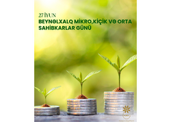 Bu gün Beynəlxalq Mikro, Kiçik və Orta Sahibkarlar Günüdür