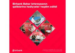 Birbank Bahar lotereyasının qaliblərinə hədiyyələr təqdim olundu