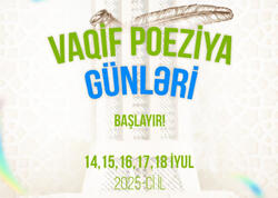 Vaqif Poeziya Günləri poeziyasevərləri yenidən bir araya gətirir