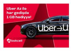 “Bakcell” və “Uber” tərəfdaşlığı genişlənir