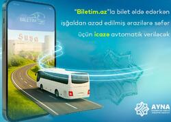 Biletlə azad olunmuş ərazilərə səfər edənlərə icazə avtomatik veriləcək