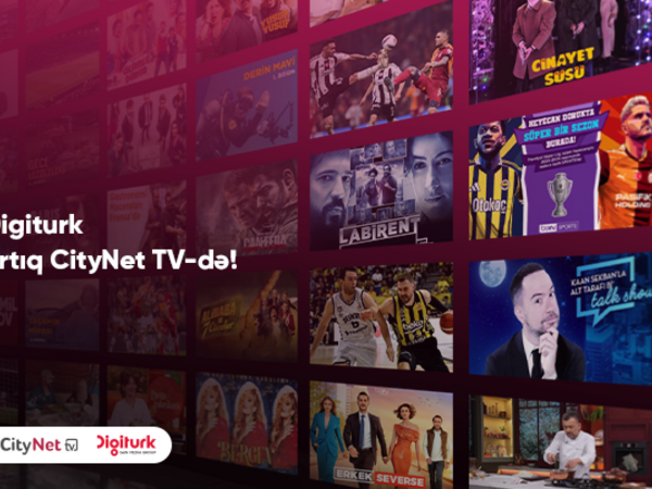 Türkiyənin premium televiziya platforması “Digiturk” artıq “CityNet TV”də