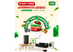 Lotereyada iştirak et, Evini “OBA” ilə doldur!