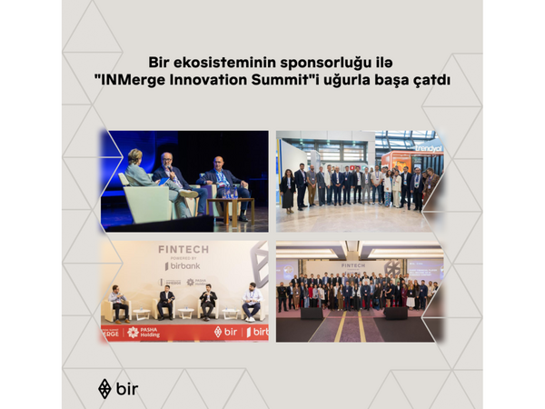 Bir ekosisteminin sposorluğu ilə “INMerge” İnnovasiya Sammiti uğurla başa çatdı
