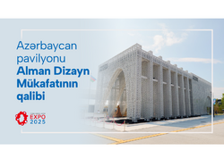Osakadakı Milli pavilyonumuz Alman Dizayn Mükafatının qalibi olub - FOTO