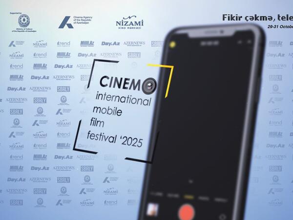 III CINEMO Beynəlxalq Mobil Film Festivalının Mükafatlandırma Mərasiminin tarixi bəlli oldu