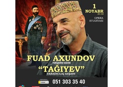 Fuad Axundov Hacı Zeynalabdin Tağıyevin fenomeninə həsr olunmuş yaradıcılıq axşamı ilə çıxış edəcək