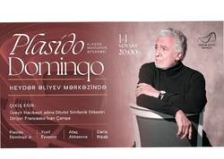 Plasido Dominqo ilə birgə səhnəyə çıxacaq ifaçılar və konsert proqramı açıqlandı