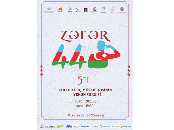 &quot;ZƏFƏR - 44&quot; adlı yaradıcılıq müsabiqəsinin yekun sərgisi açılacaq