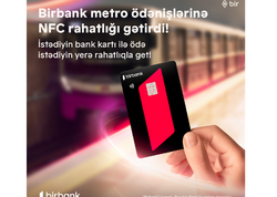 Birbank-ın dəstəyi ilə ictimai nəqliyyat sistemində yeni dövr başlayır