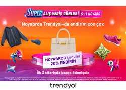 Trendyol ilin ən böyük endirim kampaniyasına başlayır: NOYABR20 koduna 20% endirim