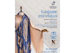 Milli Xalça Muzeyi və “Gulnara Khalilova” moda evi “Kəlağayının yeni hekayəsi” layihəsi təqdim edəcək