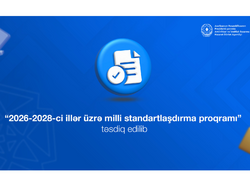 Azərbaycanda 3 minə yaxın yeni dövlət standartı qəbul ediləcək
