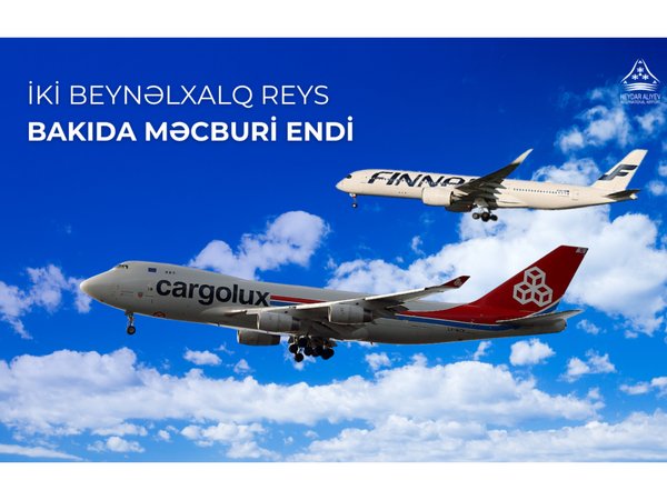 İki beynəlxalq reys Heydər Əliyev Beynəlxalq Aeroportunda məcburi eniş edib