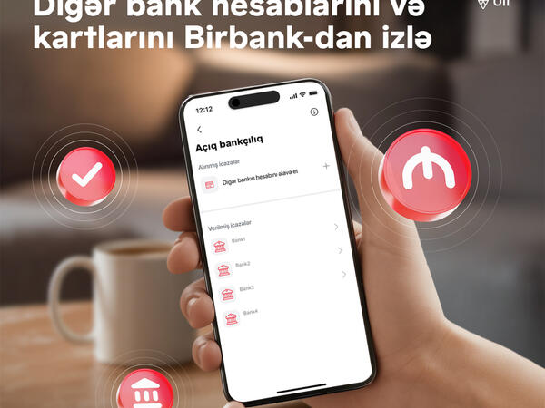 Rəqəmsal bankçılıqda yeni dövr: bütün bank əməliyyatlarınızı Birbank-da izləyin