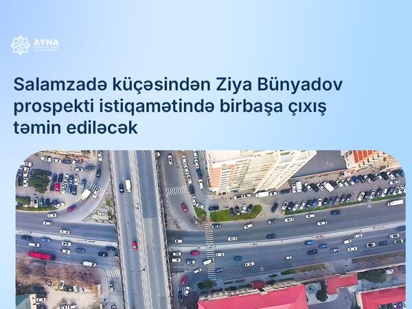 Daha Tbilisi prospektindən geriyə dönməyə ehtiyac qalmayacaq