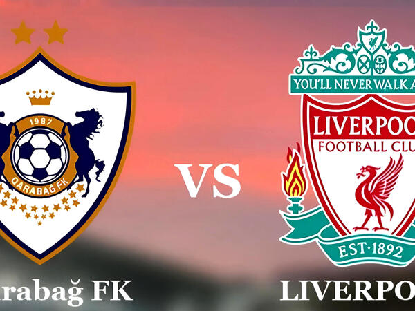 "Qarabağ" "Liverpul"la çətin sınaq qarşısında