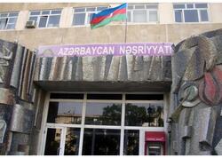 "Azərbaycan Nəşriyyatı"nın köçürülməsinə başlanıldı
