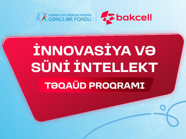 “⁠İnnovasiya və Süni İntellekt” üzrə təqaüd proqramına qeydiyyat davam edir - Gənclərin nəzərinə