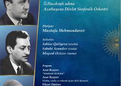 Dövlət Simfonik Orkestrinin təqdimatında möhtəşəm konsert proqramı baş tutacaq