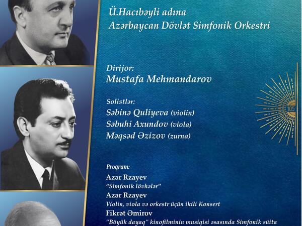 Dövlət Simfonik Orkestrinin təqdimatında möhtəşəm konsert proqramı baş tutacaq