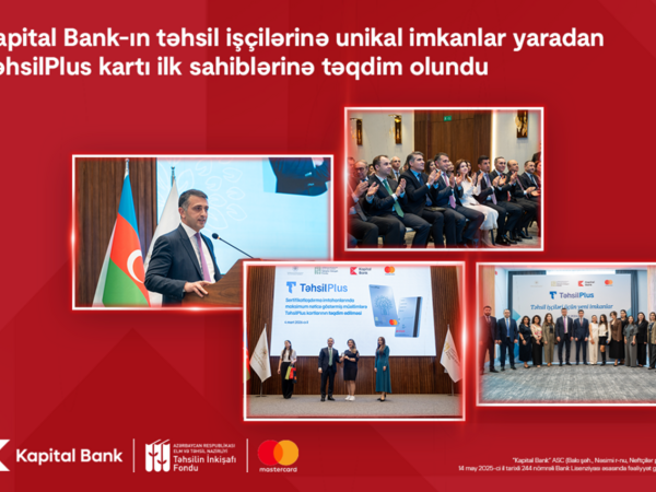 "Kapital Bank" təhsil işçilərinə unikal imkanlar yaradan kart təqdim etdi