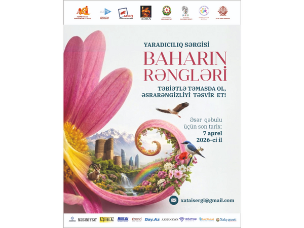 “Baharın rəngləri” sərgisinə qəbul elan olundu