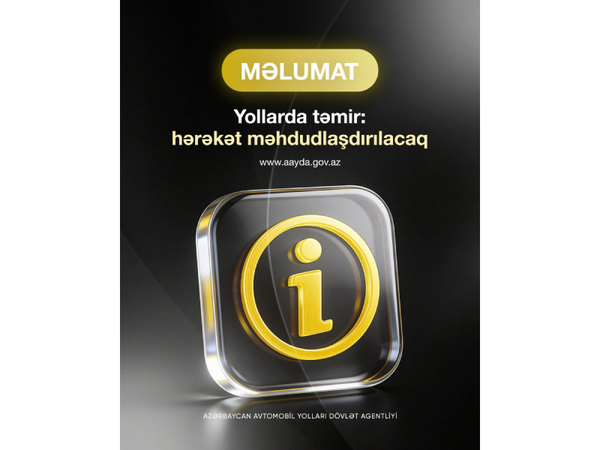 Bəzi küçələrdə hərəkət məhdudlaşdırılacaq