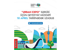 WUF13 çərçivəsində keçiriləcək “Urban Expo” sərgisinə qeydiyyat müddəti uzadıldı