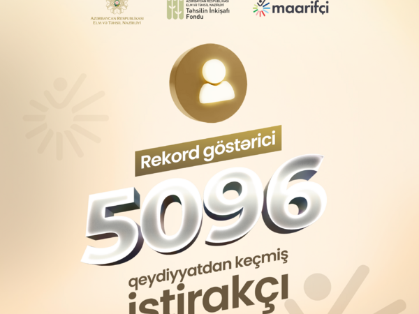 “Maarifçi” tələbə-məzun təcrübə proqramına qeydiyyat başa çatıb