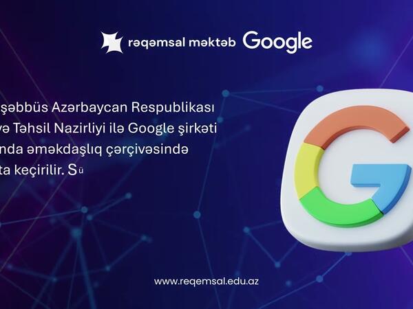 Tədrisdə yeni imkanlar: “Google” alətləri artıq “Rəqəmsal məktəb”də - <span class="color_red">VİDEO</span>