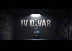 “IV DİVAR” - TEZLİKLƏ AZTV-DƏ! - <span class="color_red">VİDEO</span>
