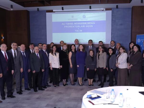 Ali təhsil müəssisələrinin prorektorları üçün I təlim proqramı yekunlaşıb - <span class="color_red">FOTO</span>