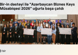 Bir-in də dəstəyi ilə “Azərbaycan Biznes Keys Müsabiqəsi 2026” uğurla başa çatdı