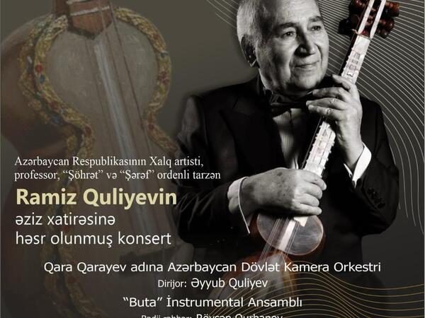 Bakıda görkəmli tarzən Ramiz Quliyevin xatirəsinə həsr olunmuş konsert keçiriləcək