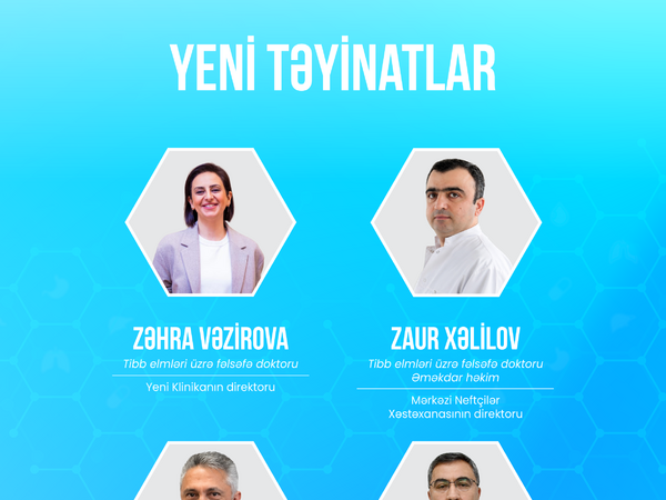 TƏBİB-in tibb müəssisələrinə yeni rəhbər TƏYİNATLARI - KİMLƏRDİR?