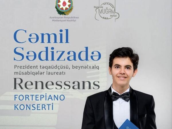 Gənc pianoçu Cəmil Sədizadə Beynəlxalq Muğam Mərkəzində çıxış edəcək