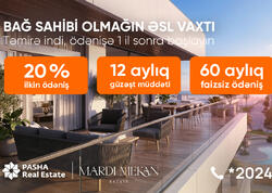 60 ayadək faizsiz ödənişlə dənizkənarı həyat - “Mardi Mekan Estate”