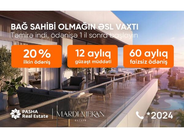 Mardi Mekan Estate: 60 ayadək faizsiz ödənişlə dənizkənarı həyat