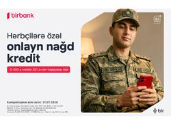 Birbank-dan hərbçilərə özəl sərfəli kredit təklifi!