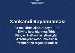 “Türk Dünyası Həftəsi”nin iştirakçıları Xankəndi Bəyannaməsini qəbul ediblər