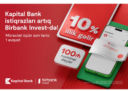 Kapital Bank istiqrazlarına abunə yazılışı başladı: illik 10% gəlirlə investisiya edin