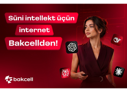 Süni intellekt üçün internet "Bakcell"dən